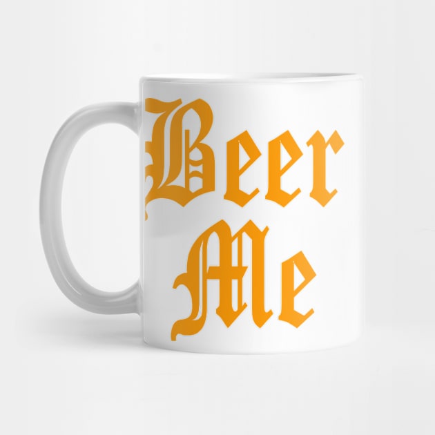 Beer Me by TheBigTees